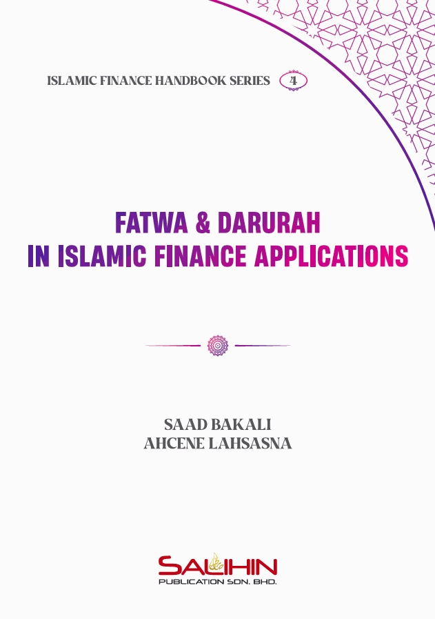 Islamic Finance Handbook Series 4 - Fatwa &amp; Darurah In Islamic Finance Applications